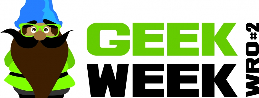 Druga edycja GeekWeekWro!