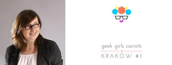 Geek Girls Carrots rusza na podbój Krakowa