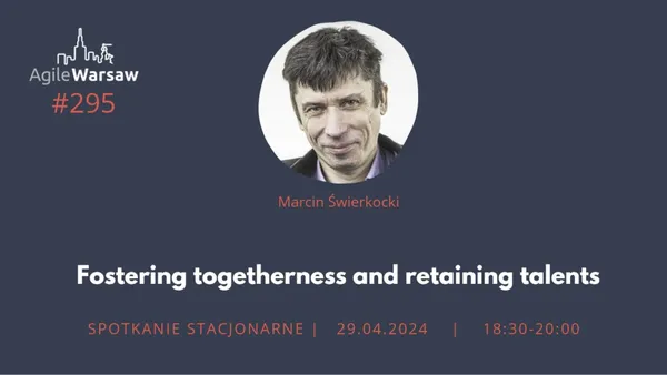295-marcin-swierkocki-fostering-togetherness-and-retaining-talents