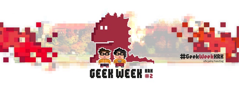 Geek Week KRK #2
