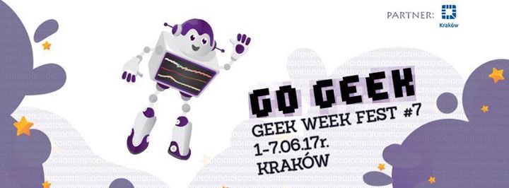Geek Week Fest Kraków #7