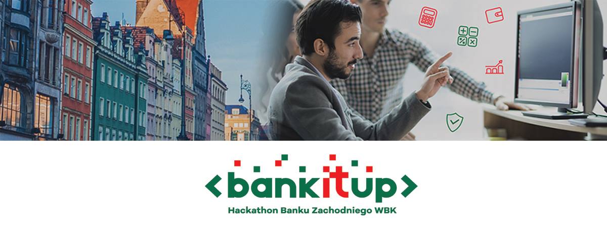bankitup-hackathon-banku-zachodniego-wbk-maj-2017