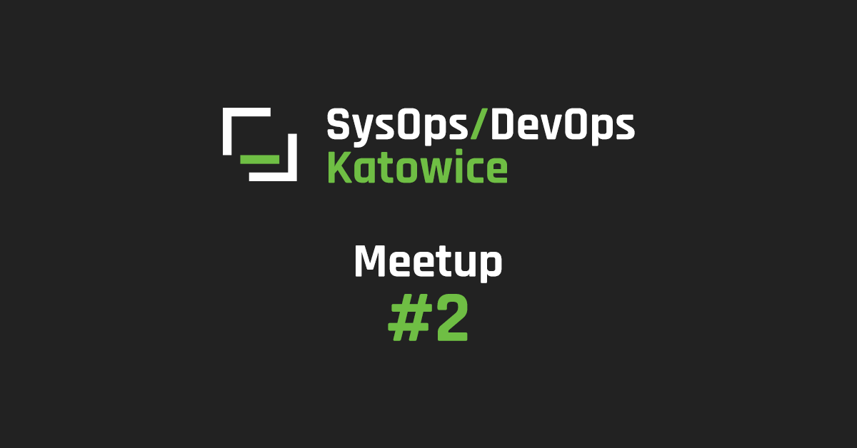 sysops-devops-katowice-meetup-2
