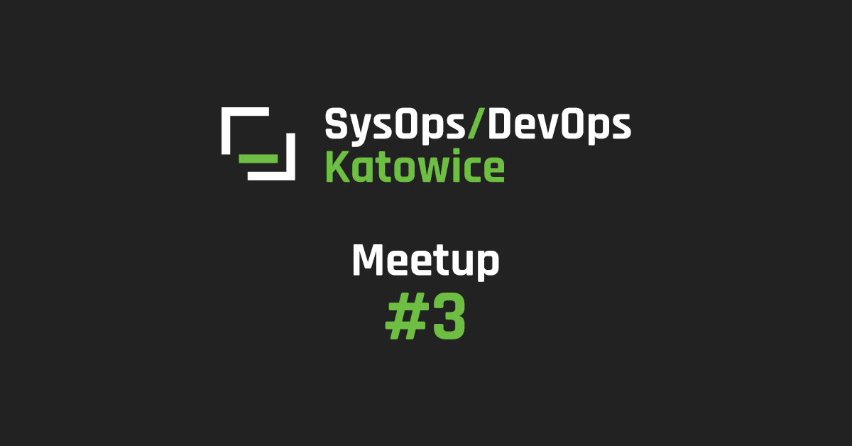 sysops-devops-katowice-meetup-3