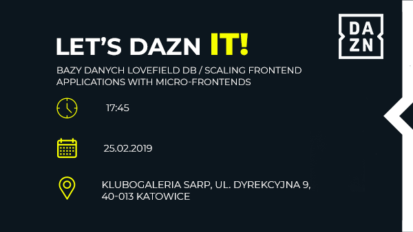 lets-dazn-it-bazy-danych-lovefield-db-scaling-frontend-applications-with-micro-fronteds