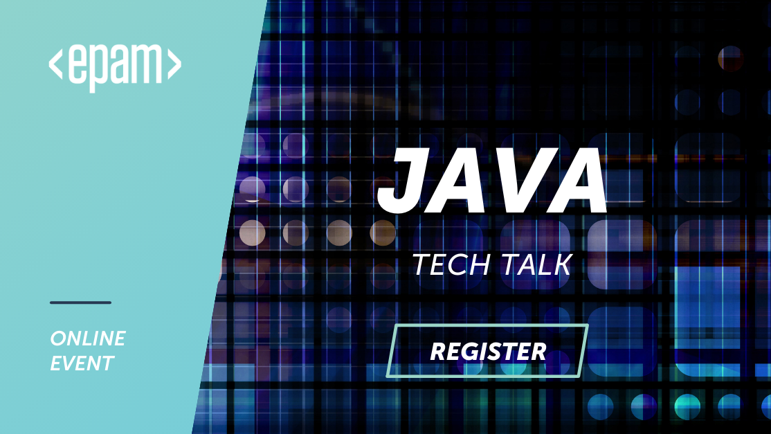 java-tech-talk-by-epam-maj-2021