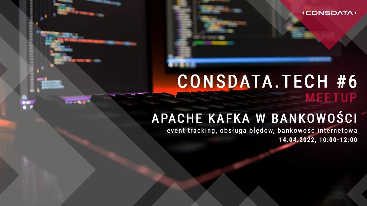 consdata-tech-6-apache-kafka-w-bankowosci