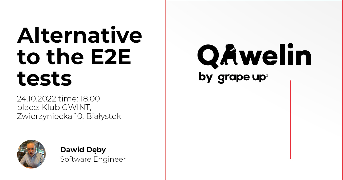 qawelin-powered-by-grape-up-3-alternative-to-the-e2e-tests