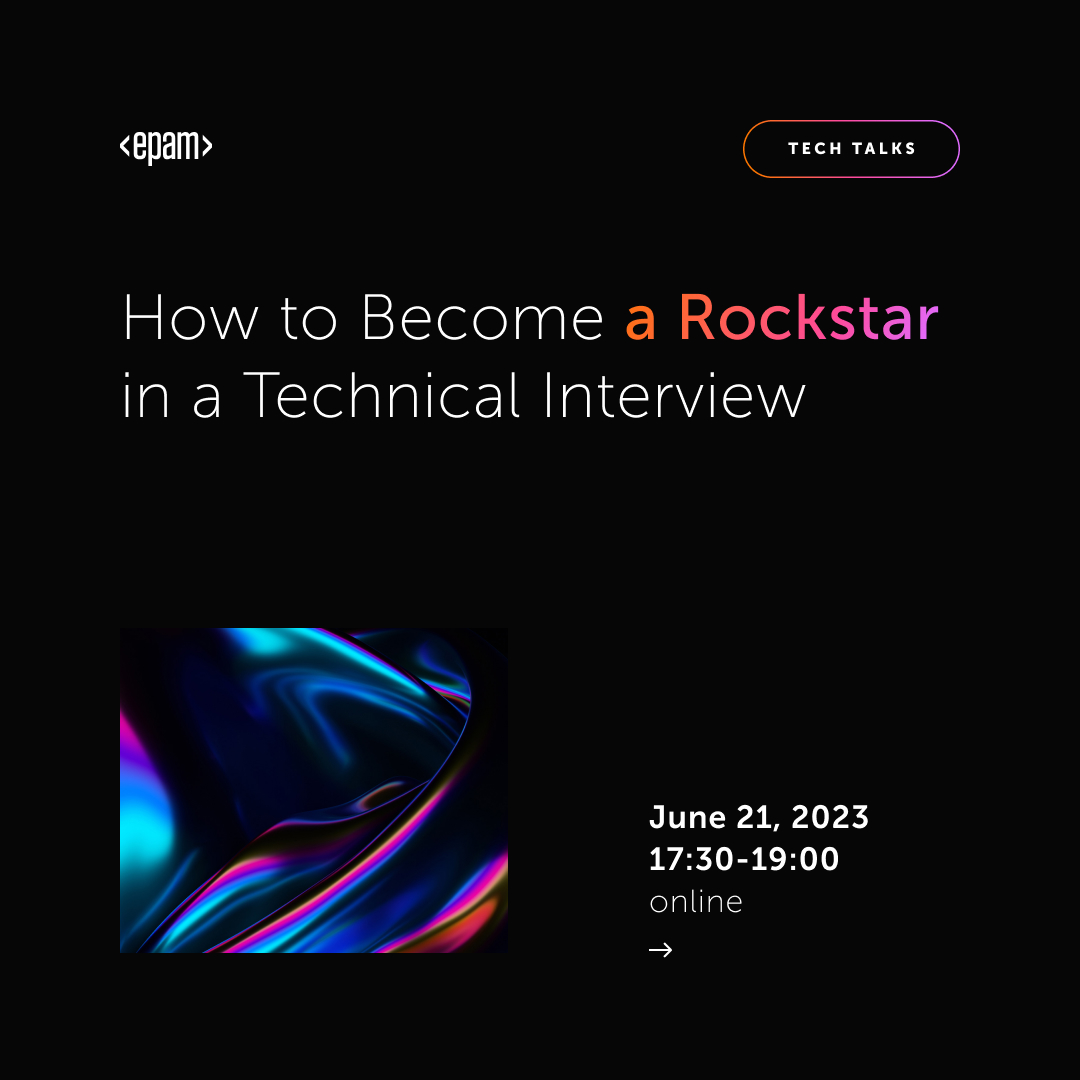 epam-tech-talk-how-to-become-a-rockstar-in-a-technical-interview