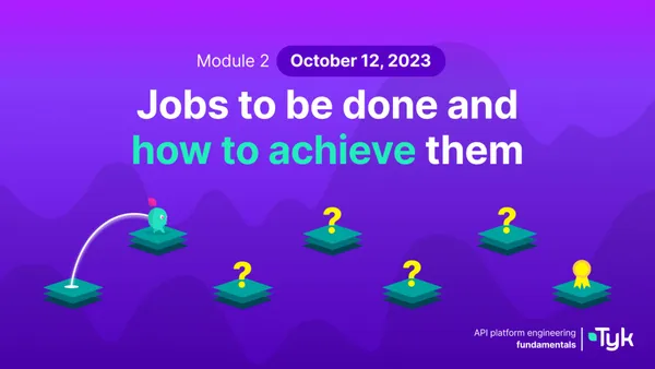 module-2-jobs-to-be-done-for-platform-teams-how-to-achieve-them