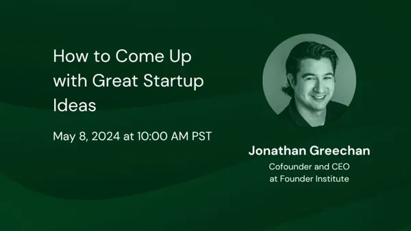 how-to-come-up-with-great-startup-ideas-interactive-online-event