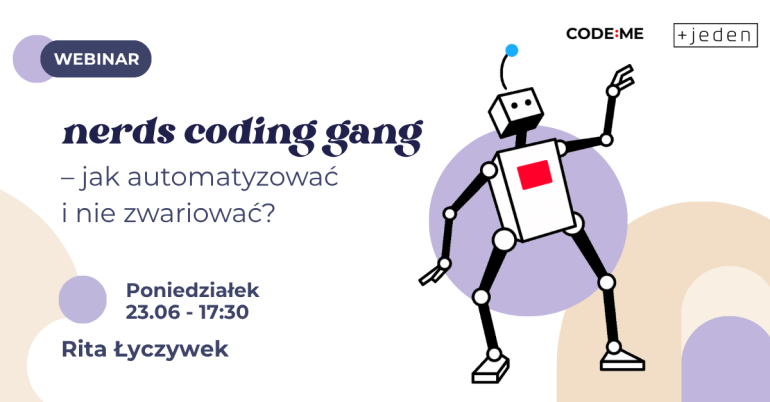 nerds-coding-gang-6-jak-automatyzowac-i-nie-zwariowac