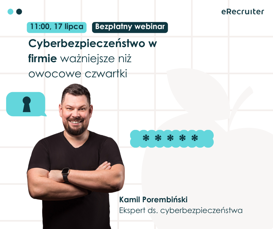 najbezpieczniejszy-webinar-cyberbezpieczenstwo-w-firmie-wazniejsze-niz-owocowe-czwartki-lipiec-2025