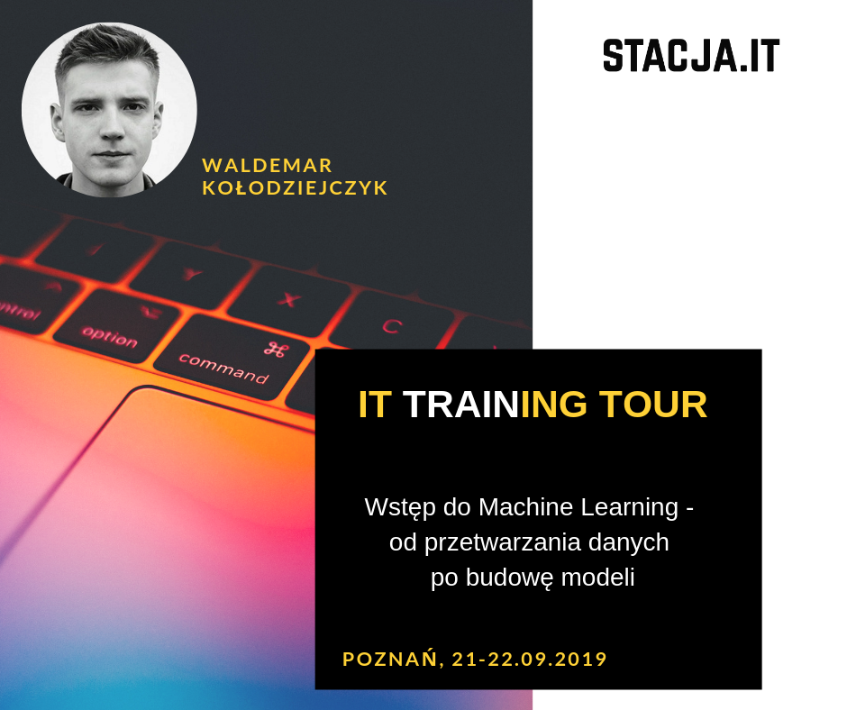 stacja-it-wstep-do-machine-learning-od-przetwarzania-danych-po-budowe-modeli2-wrzesien-2019